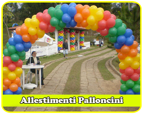 allestimenti palloncini feste di piazza