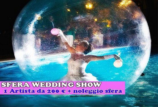 spettacolo nella sfera per matrimoni ed eventi roma spettacolo nella sfera per matrimoni ed eventi roma